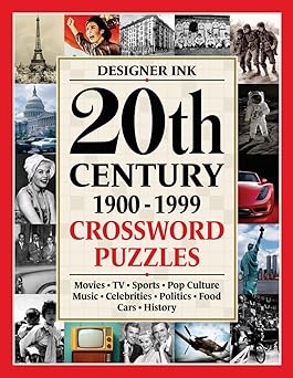 20th Century Crossword Puzzles: LARGER PRINT - 1900-1999 - Movies, TV, Sports, Pop Culture, Music & History